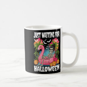 Just Waiting For Halloween Skeleton Spooky Summer Coffee Mug