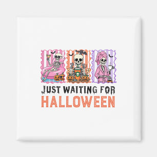 Just Waiting For Halloween Skeleton Spooky Summer Magnet