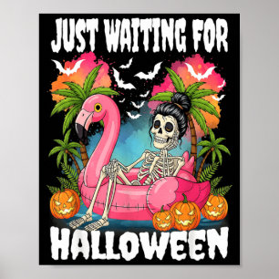 Just Waiting For Halloween Skeleton Spooky Summer Poster