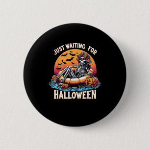Just Waiting For Halloween Skeleton Spooky Vibe Su 6 Cm Round Badge