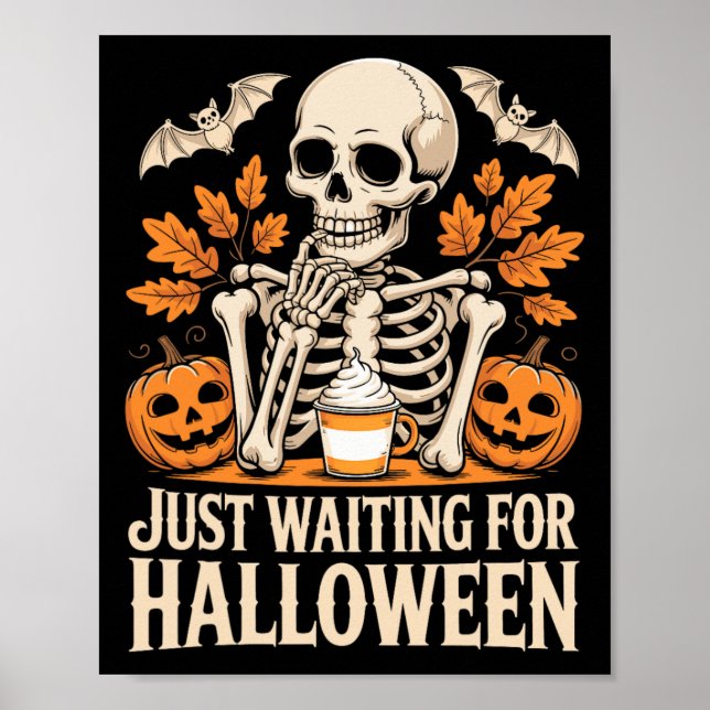 Just Waiting For Halloween Skeleton Summerween  Poster (Front)
