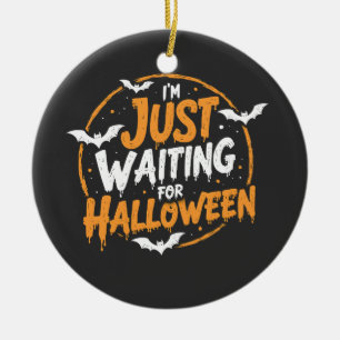 Just Waiting For Halloween Spooky Batty Gift Ceramic Ornament