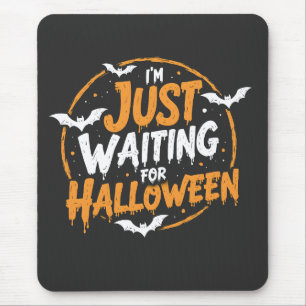 Just Waiting For Halloween Spooky Batty Gift  Mouse Pad