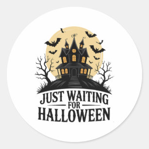 Just Waiting For Halloween Spooky Haunted Bats Hou Classic Round Sticker