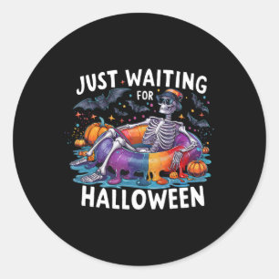 Just Waiting For Halloween Spooky Season Funny  Classic Round Sticker