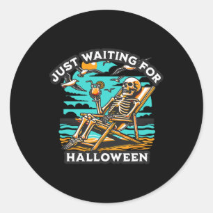 Just Waiting For Halloween Spooky Skeleton Summer  Classic Round Sticker