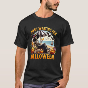 Just Waiting For Halloween Spooky Skeleton Witch H T-Shirt
