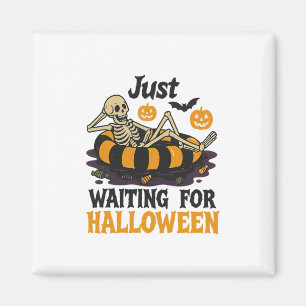 Just Waiting For Halloween Spooky Summer Skeleton Magnet