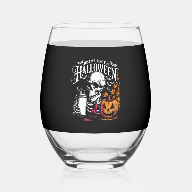 Just Waiting For Halloween Stemless Wine Glass (Front)