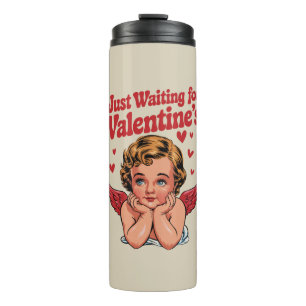 Just Waiting For Valentine's Retro Baby Cupid Love Thermal Tumbler