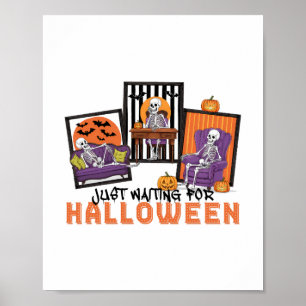 Just Waiting Halloween Fall Vibes Poster
