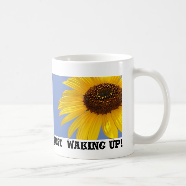 Just  Waking Up! Coffee Mug (Right)