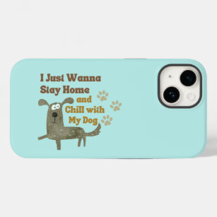 Just Wanna Chill With My Dog Funny Case-Mate iPhone 14 Case