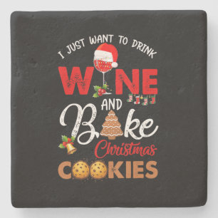 Just Want Drink Wine Bake Christmas Costume Gift Stone Coaster