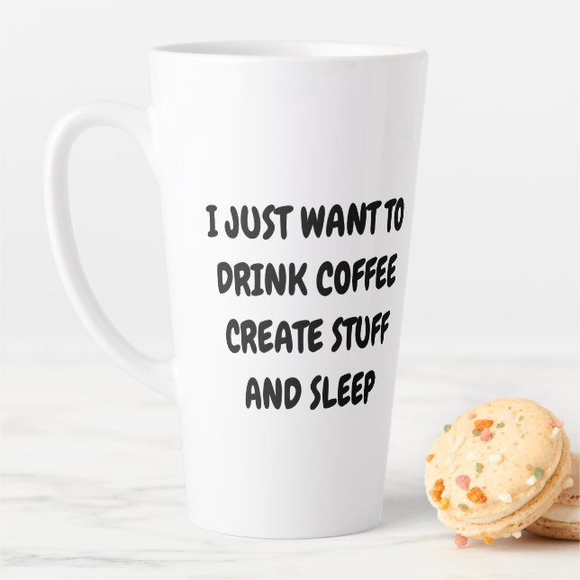 JUST WANT TO DRINK COFFEE CREATE STUFF Macarons Latte Mug (In Situ)