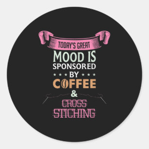 Just Want To Drink Coffee Cross Stitch And Take Na Classic Round Sticker