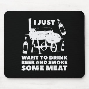 Just Want To Grill Some Meat Fun Bbq Barbecue Gril Mouse Pad