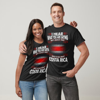 Just Want To Talk About Costa Rica Country Gift T-Shirt