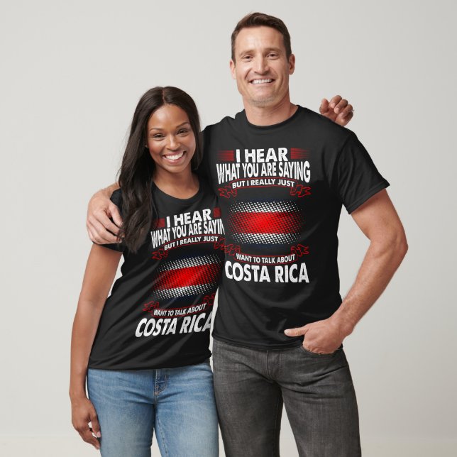 Just Want To Talk About Costa Rica Country Gift T-Shirt (Unisex)