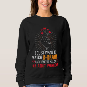 Just Want To Watch Kdrama Korean Heart Finger K-Dr Sweatshirt