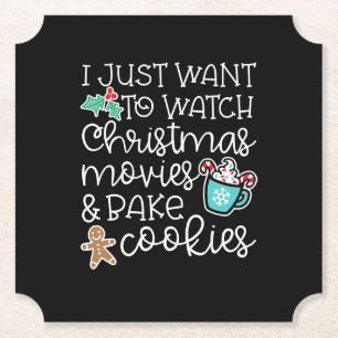 Just Want Watch Christmas Movies Bake Cook Gift Paper Coaster