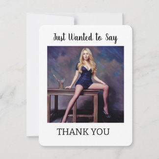 JUST WANTED TO SAY THANK YOU CARD