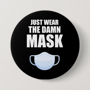 Just Wear The Mask 7.5 Cm Round Badge