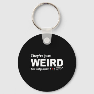 Just Weird Like Really Weird Key Ring