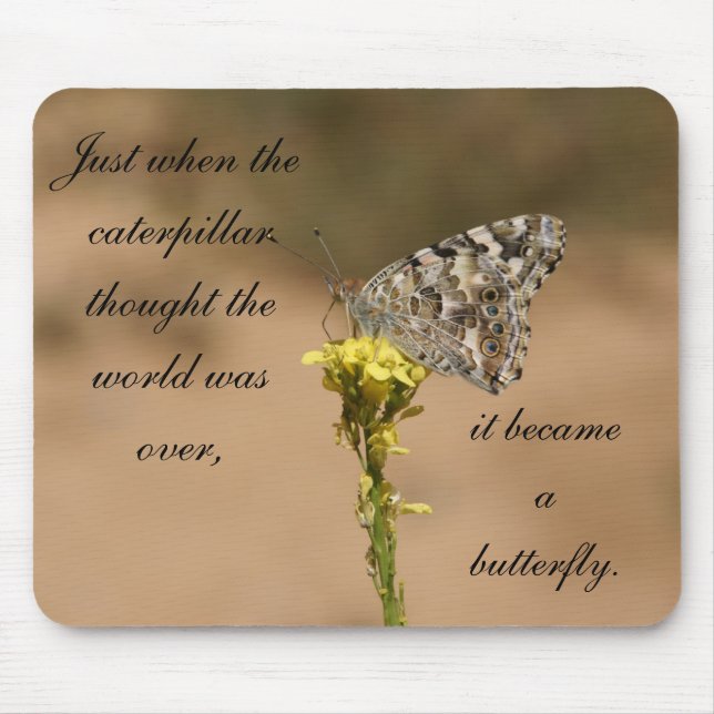 Just when the caterpillar thought the... mouse pad (Front)