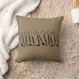 Just Whistle While You Work Garden Cushion