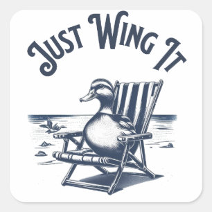 Just Wing It, Duck on a Beach Chair Vibes Square Sticker