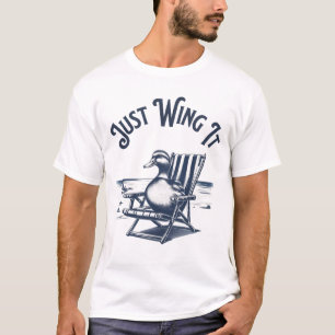Just Wing It, Duck on a Beach Chair Vibes T-Shirt