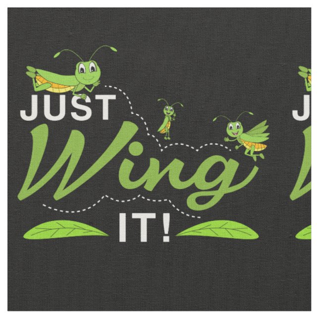 Just Wing it - Grasshopper Keep Trying Quote Fabric (Close Up)
