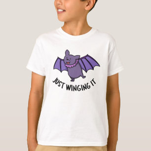 Just Winging It Funny Bat Pun  T-Shirt