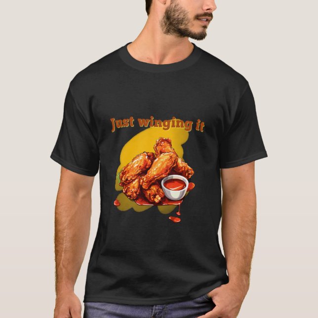 Just Winging It Funny Chicken Wings Illustration T-Shirt (Front)