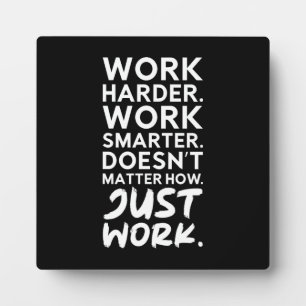 Just Work - Gym, Hustle, Success, Motivational Plaque