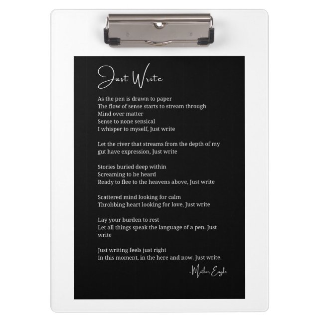 Just write inspirational poem poetry wall poster clipboard (Front)