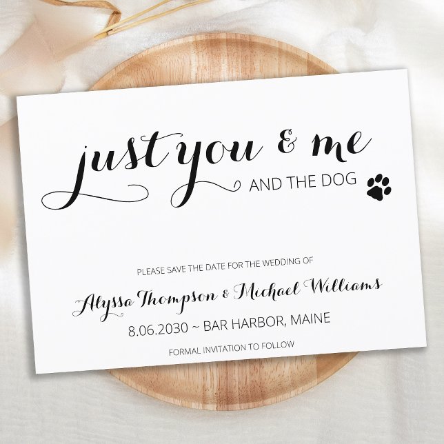 Just You Me And The Dog Modern Fun Pet Wedding Save The Date (Creator Uploaded)
