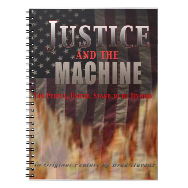 Justice and the Machine Poster on a handy Notebook (Front)