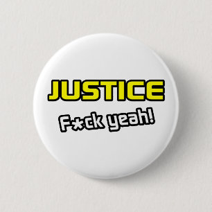 Justice ... F-ck Yeah! 6 Cm Round Badge