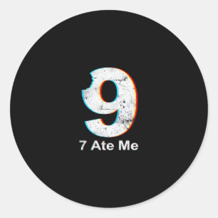 Justice For 9 Funny 7 Ate 9 Math Joke 67 Meme Classic Round Sticker