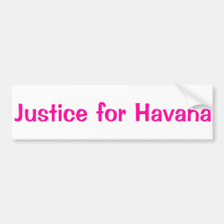 Justice for Havana Bumper Sticker