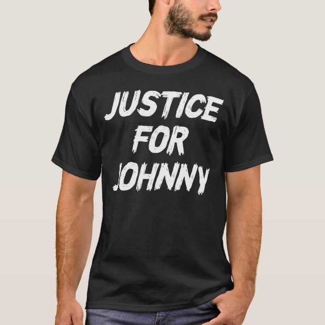 Justice For Johnny T-Shirt (Front)