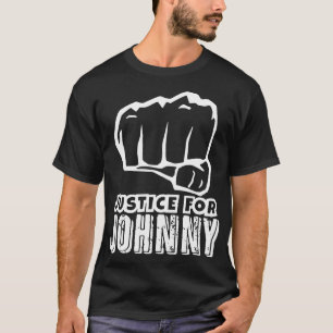 Justice For Johnny T-Shirt, Stand with Johnny T-Shirt