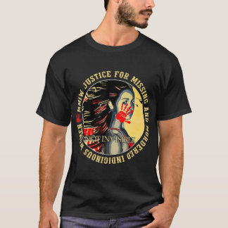Justice For MMIW Missing Murdered Indigenous T-Shirt