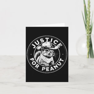 Justice For Peanut The Squirrel - P’nut Pnut Peanu Card