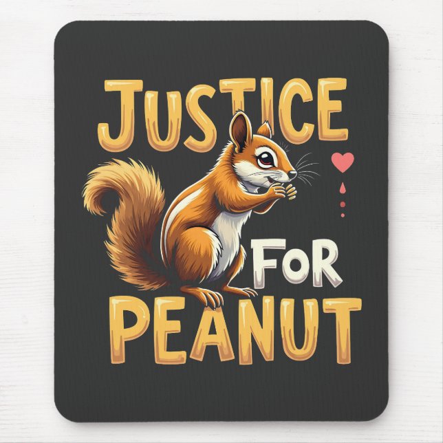 Justice For Peanut The Squirrel P’nut PNut Peanut Mouse Pad (Front)