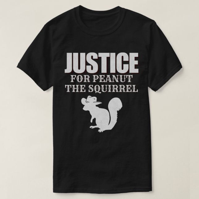 Justice for Peanut the squirrel T-Shirt (Design Front)