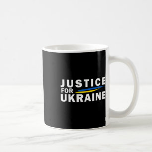 Justice For Ukraine. War Coffee Mug