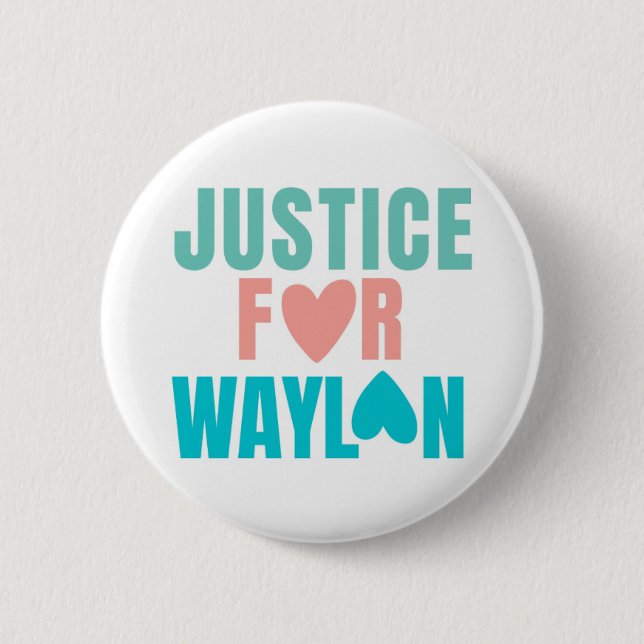 Justice For Waylon Button (Front)